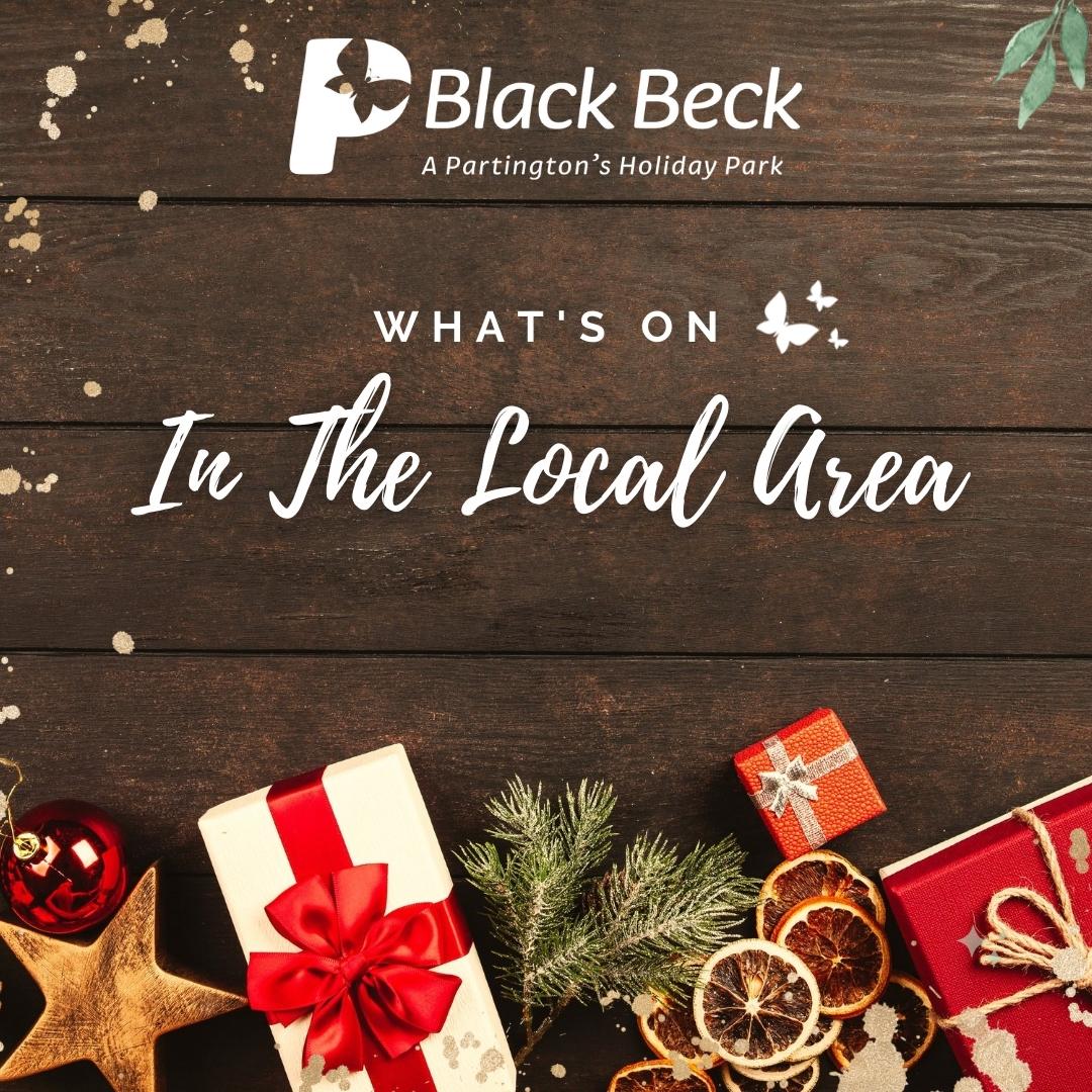 Black Beck Holiday Park - What's On In The Local Area | December 2021