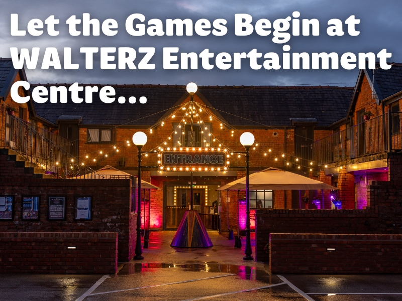 Let the Games Begin at WALTERZ Entertainment Centre…